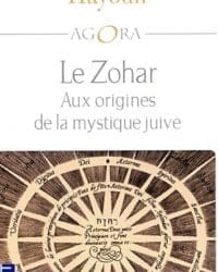Le Zohar. Aux origines de la mystique juive - Maurice Ruben Hayoun